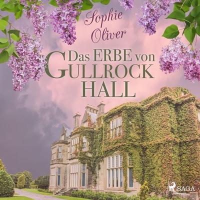 Das Erbe von Gullrock Hall - Sophie Oliver, Audio, 9788726128956