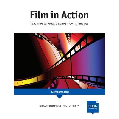Film in Action, Taschenbuch von Kieran Donaghy, Delta Publishing by Klett, 978-3-12-501366-7