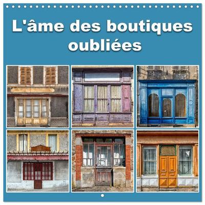 L'âme des boutiques oubliées (Calendrier mural carré 2027 30x30 cm) Calendrier double avec une page pour vos prises de notes