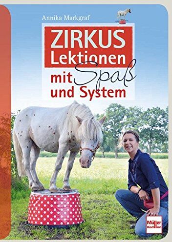 Annika Markgraf - Zirkuslektionen mit Spaß und System - Preis vom 19.10.2026 19:33:35 h