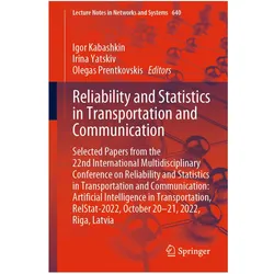 Reliability and Statistics in Transportation and Communication, Fachbücher von Igor Kabashkin, Irina Yatskiv, Olegas Prentkovskis