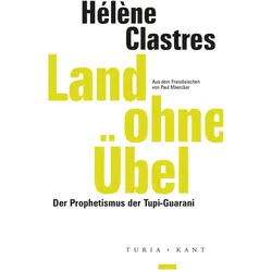 Land ohne Übel, Fachbücher von Hélène Clastres