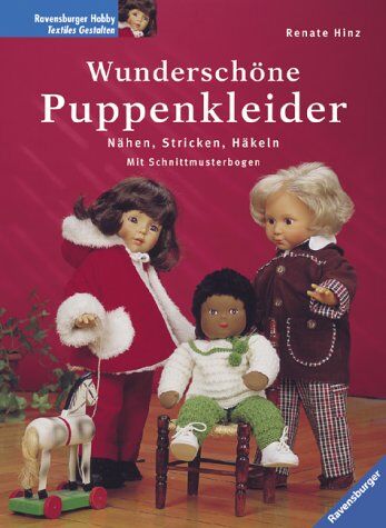 Renate Hinz - Wunderschöne Puppenkleider. Nähen, Stricken, Häkeln - Preis vom 09.10.2026 07:28:09 h