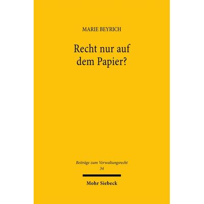 Recht nur auf dem Papier?, Taschenbuch von Marie Beyrich, Mohr Siebeck, 978-3-16-163977-7