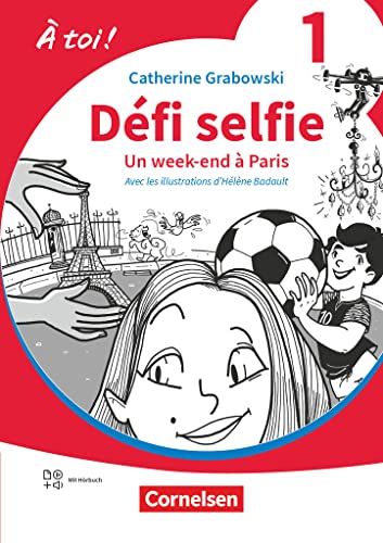 Catherine Mann-Grabowski - À toi ! - Ausgabe 2022 - Band 1: Défi selfie - Un week-end à Paris - Lektüre - Mit Hörbuch und Arbeitsblättern online - Preis vom 30.09.2026 22:30:23 h