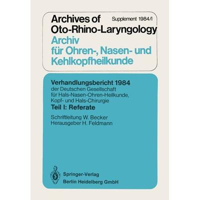 Verhandlungsbericht 1984 der Deutschen Gesellschaft für Hals- Nasen- Ohren-Heilkunde, Kopf- und Hals-Chirurgie, Taschenbuch von , Springer Berlin,