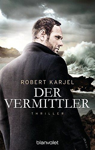 Robert Karjel - Der Vermittler: Thriller (Geheimagent Ernst Grip, Band 2) - Preis vom 09.10.2026 07:28:09 h