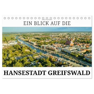 Ein Blick auf die Hansestadt Greifswald (Tischkalender 2026 DIN A5 quer), CALVENDO Monatskalender
