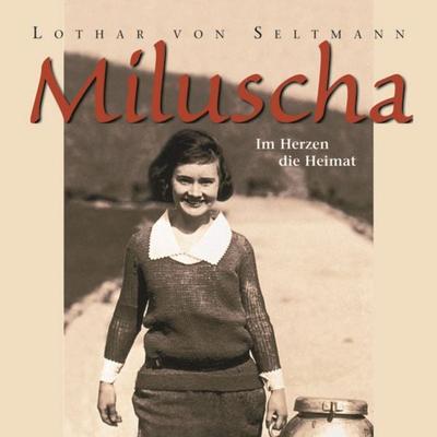 Miluscha - Lothar Seltmann, Audio, 9783775182829