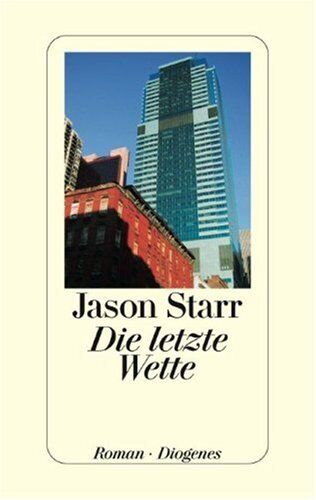 Jason Starr - Die letzte Wette - Preis vom 19.10.2026 19:33:35 h