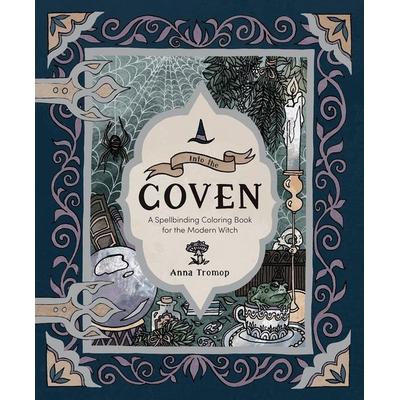 Into the Coven, Taschenbuch von Anna Tromop, Quadrille Publishing Ltd, 978-1-83783-634-5