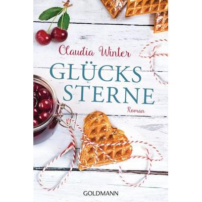 Glückssterne, Taschenbuch von Claudia Winter, Goldmann, 978-3-442-48543-7