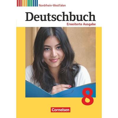 Deutschbuch 8. Schuljahr - Erweiterte Ausgabe - Nordrhein-Westfalen - Schülerbuch, Gebundene Ausgabe von Ruth Malaka,Mechthild Stüber,Sabine