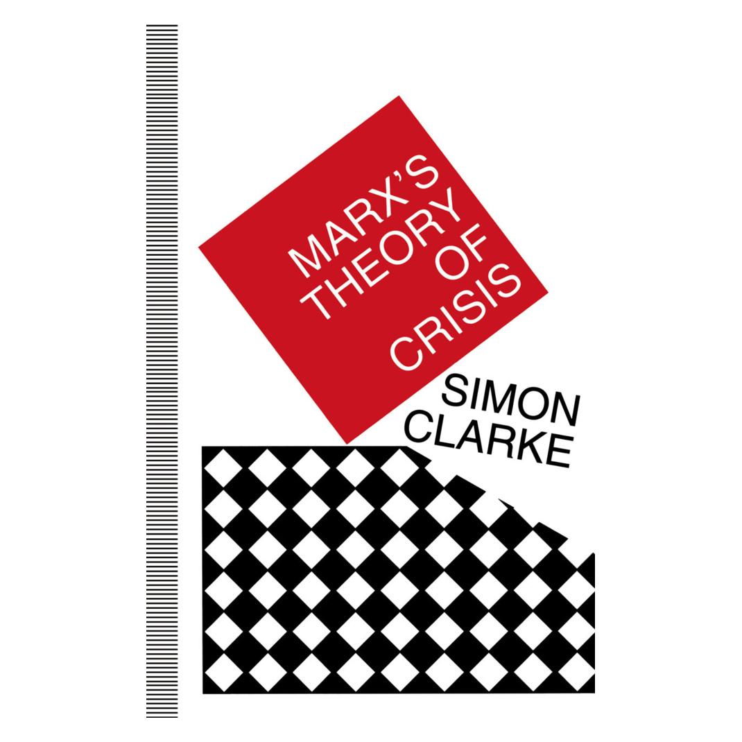 Springer Marx's Theory of Crisis (Englisch, Softcover, Simon Clarke) (55614405)