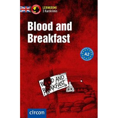 Blood and Breakfast, Taschenbuch von Andrew Ridley,Alison Romer, Circon Verlag GmbH, 978-3-8174-1385-0
