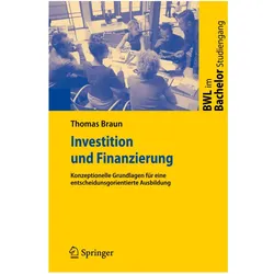 Investition und Finanzierung, Fachbücher von Thomas Braun