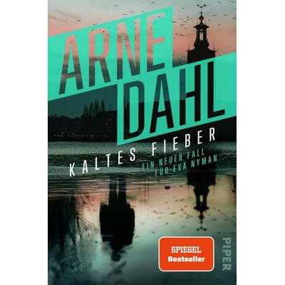 Kaltes Fieber, Taschenbuch von Arne Dahl, Piper