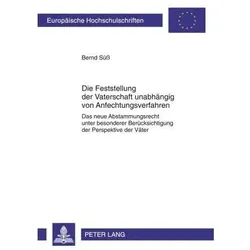 Die Feststellung der Vaterschaft unabhängig von Anfechtungsverfahren, Fachbücher von Bernd Süss