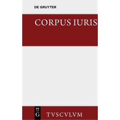 Corpus iuris, Gebundene Ausgabe von , De Gruyter, 978-3-11-035784-4