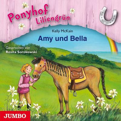 Ponyhof Liliengrün. Amy und Bella [Band 11] - Kelly McKain, Audio, 4064066811730