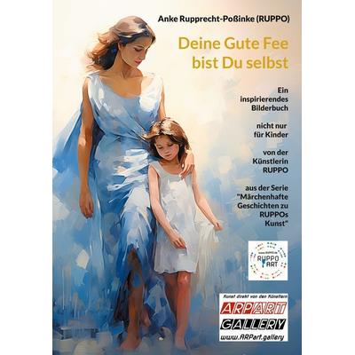 Deine Gute Fee bist Du selbst, Gebundene Ausgabe von Anke Rupprecht-Possinke (RUPPO), BoD – Books on Demand, 978-3-7568-5040-2