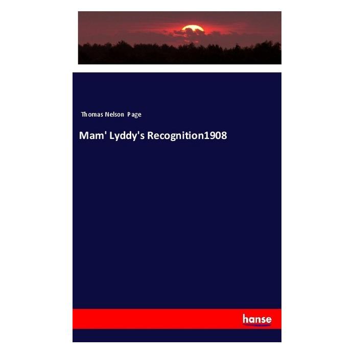 Hansebooks Mam' Lyddy's Recognition1908 (Englisch, Softcover, Thomas Nelson Page) (55981153)