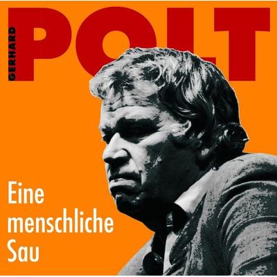 Eine menschliche Sau - Gerhard Polt, Download, 9783036990132