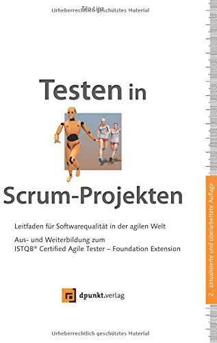 Tilo Linz - Testen in Scrum-Projekten: Leitfaden für Softwarequalität in der agilen Welt: Aus- und Weiterbildung zum ISTQB® Certified Agile Tester - Foundation Extension - Preis vom 19.10.2026 19:33:35 h