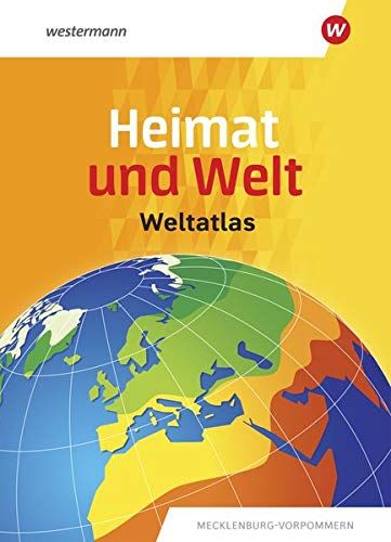 Heimat und Welt Weltatlas / Ausgabe Mecklenburg-Vorpommern: Heimat und Welt Weltatlas: Mecklenburg-Vorpommern - Preis vom 09.10.2026 07:28:09 h