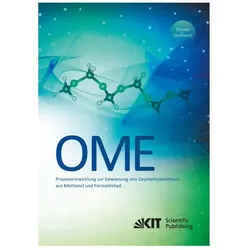 Prozessentwicklung zur Gewinnung von Oxymethylenethern (OME) aus Methanol und Formaldehyd, Fachbücher von Dorian Oestreich