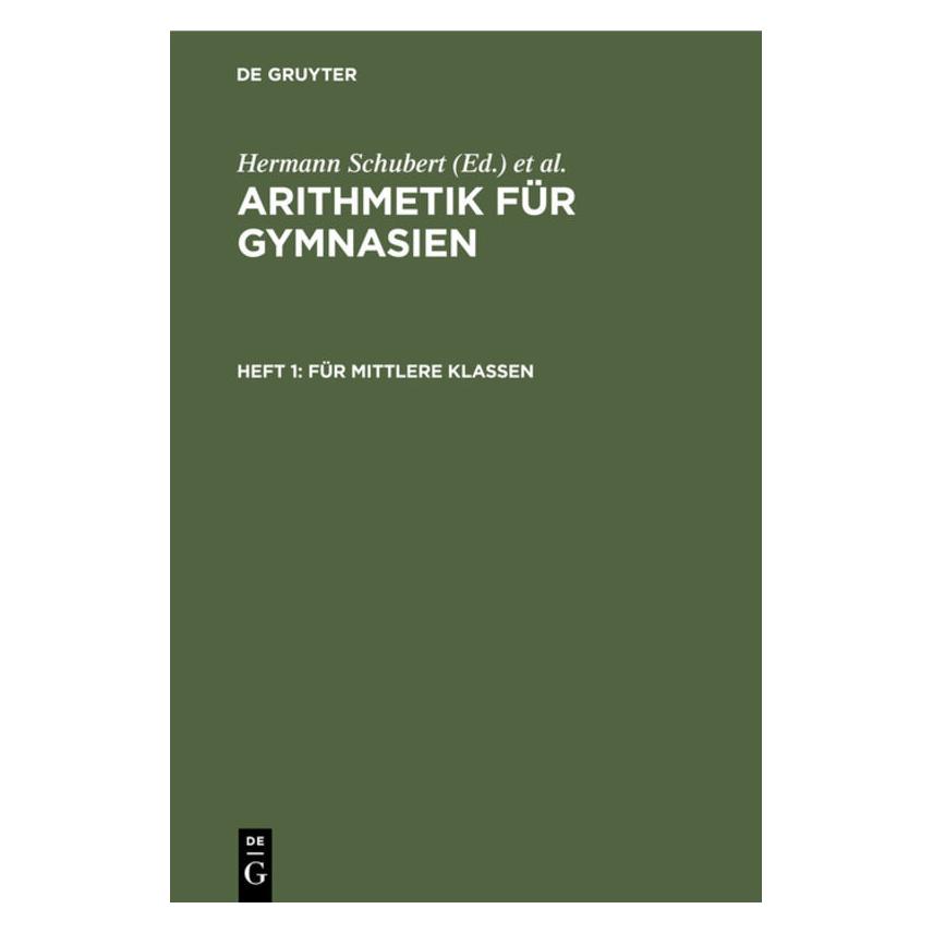 De Gruyter Arithmetik für Gymnasien / Für mittlere (Deutsch, Hardcover, Adolf Schumpelick, Hermann Schubert) (67780160)