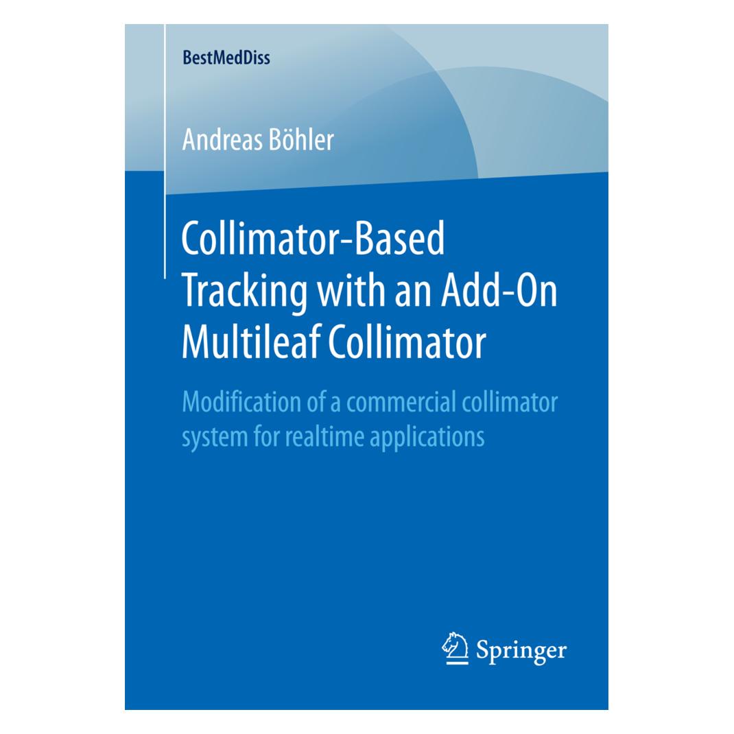 Springer Collimator-Based Tracking with an Add-On Multileaf Collimator (Englisch, Softcover, Andreas Böhler) (55594588)