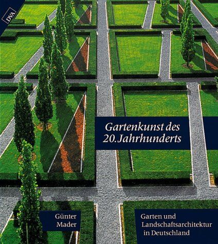 Günter Mader - Gartenkunst des 20. Jahrhunderts - Preis vom 11.10.2026 15:43:13 h