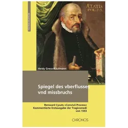 Spiegel des vberflusses vnd missbruchs, Sachbücher von Heidy Greco-Kaufmann