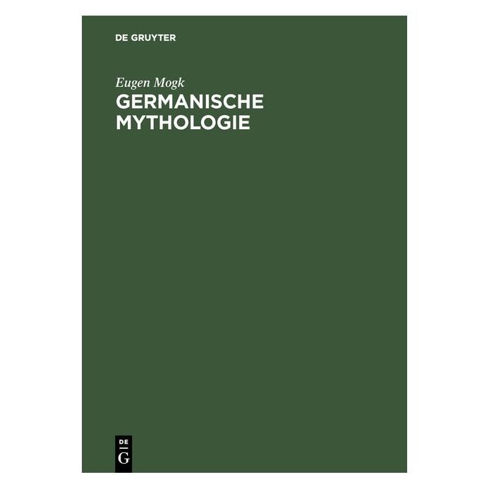 De Gruyter Mogk:Germanische Mythologie (Deutsch, Hardcover, Eugen Mogk) (67773670)