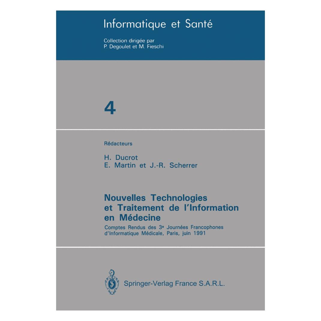 Springer Nouvelles Technologies et Traitement de l'Information en Médecine (Englisch, Softcover, E. Martin, H. Ducrot, J.-R. Scherrer) (55560637)