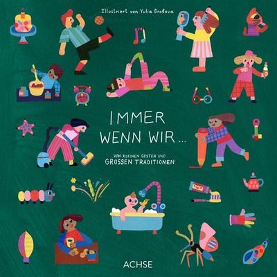 Immer wenn wir ..., Gebundene Ausgabe von Teresa Mossbauer,León Schellhaas, Achse Verlag, 978-3-903408-27-2