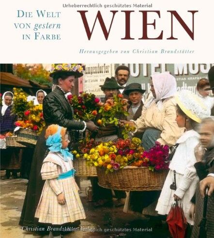 Christian Brandstätter - Wien. Die Welt von gestern in Farbe - Preis vom 05.10.2026 03:47:11 h