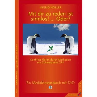 Mit dir zu reden ist sinnlos! ... Oder?, Gebundene Ausgabe von Ingrid Holler, Junfermann, 978-3-87387-729-0