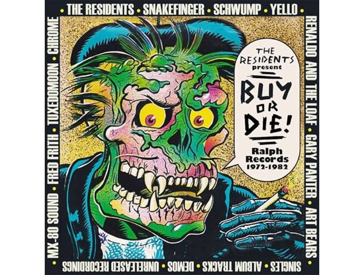 The Residents Present Buy Or Die: Ralph Records (1972-1982)