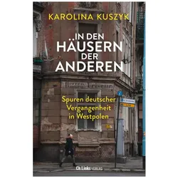 In den Häusern der anderen, Sachbücher von Karolina Kuszyk