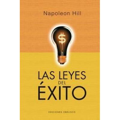 Leyes del Exito, Las -V2*, Gebundene Ausgabe von Napoleon Hill, Obelisco, 978-84-9777-909-8