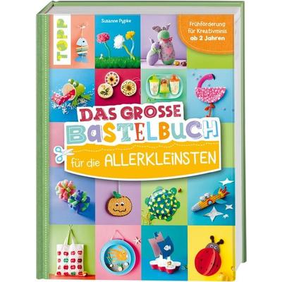 Das große Bastelbuch für die Allerkleinsten, Gebundene Ausgabe von Susanne Pypke, Frechverlag GmbH, 978-3-7358-9011-5