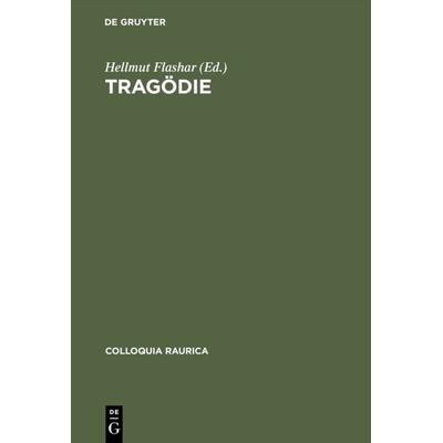 Tragödie, Gebundene Ausgabe von , De Gruyter, 978-3-598-77415-7