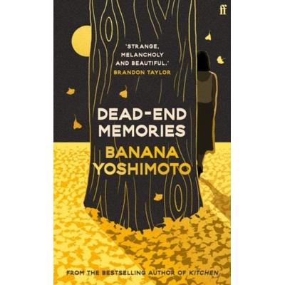 Dead End Memories, Taschenbuch von Banana Yoshimoto, Faber & Faber, 978-0-571-38233-0