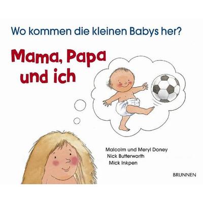 Mama, Papa und ich, Paperback von Meryl Doney,Nick Butterworth,Mick Inkpen, Brunnen Verlag GmbH