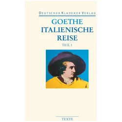 Italienische Reise, Belletristik von Johann Wolfgang Goethe