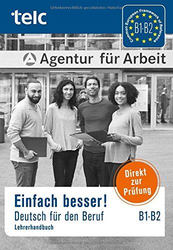 Sabrina Sadowski - Einfach besser!: Deutsch für den Beruf B1-B2 Lehrerhandbuch - Preis vom 12.10.2026 11:37:12 h