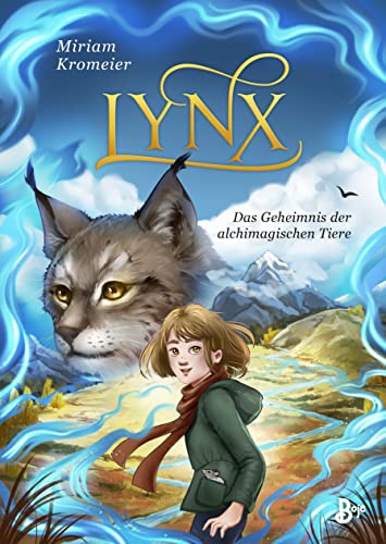 Miriam Kromeier - Lynx - Das Geheimnis der alchimagischen Tiere - Preis vom 12.10.2026 11:37:12 h