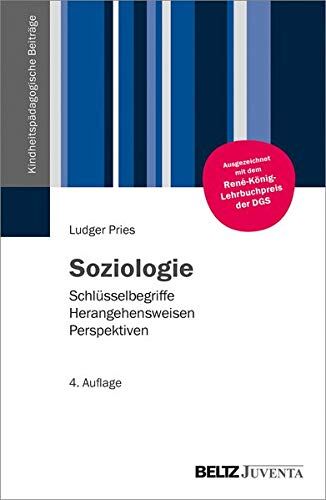 Ludger Pries - Soziologie: Schlüsselbegriffe – Herangehensweisen – Perspektiven - Preis vom 30.09.2026 09:01:18 h